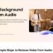 Cara Efektif Menghilangkan Kebisingan Suara dari Audio secara Online