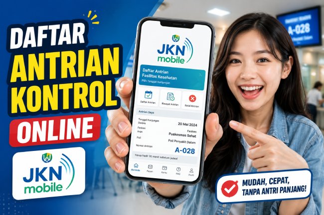 Cara Daftar Antrian Kontrol Online JKN Mobile dari HP