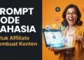 Bongkar Tuntas Prompt Kode Rahasia untuk Affiliate Membuat Konten dengan AI